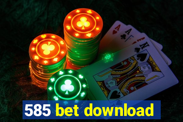 585 bet download
